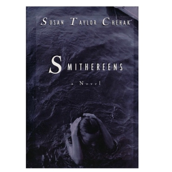 SMITHEREENS Book Hardback Fiction by Susan Taylor Chehak Published by Doubleday - Picture 1 of 12